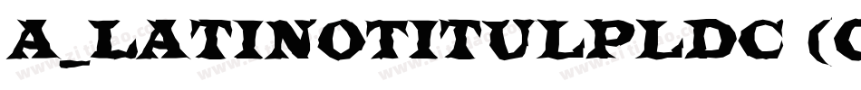 a_LatinoTitulPlDc (COPY 1)字体转换